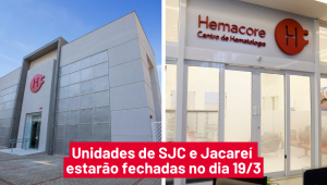 Hemacore SJC e Jacare� n�o ter�o atendimento na quinta-feira (19/3)